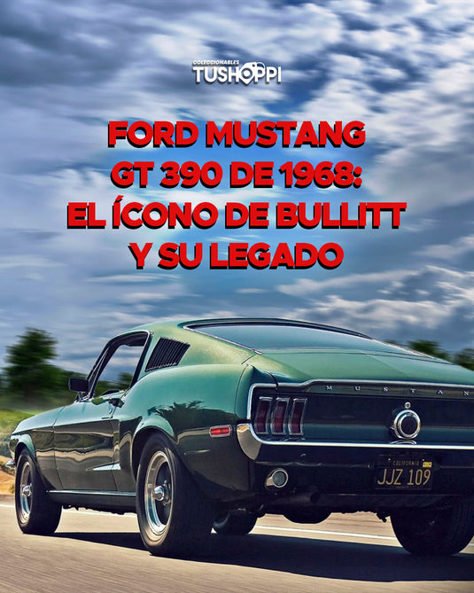 Ford Mustang GT 390 de 1968: El Ícono de Bullitt y su Legado