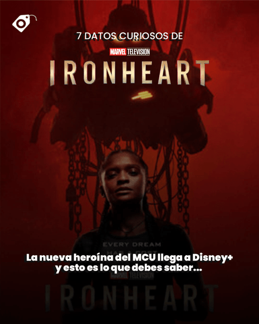 Ironheart: la heredera de Tony Stark llega a Disney+