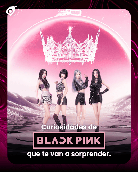 6 curiosidades de BLACKPINK que quizás no sabías (y que te dejarán asombrado)